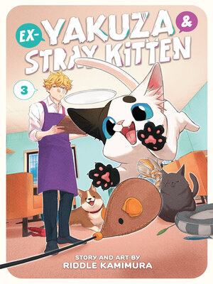 cover image of Ex-Yakuza and Stray Kitten, Volume 3